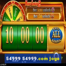 54999 54999.com jogo